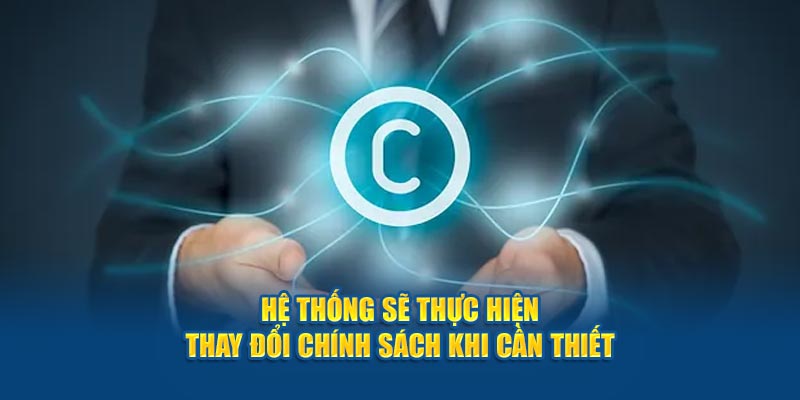 Hệ thống live bong da sẽ thực hiện thay đổi chính sách khi cần thiết