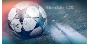 kèo chấp 1-75