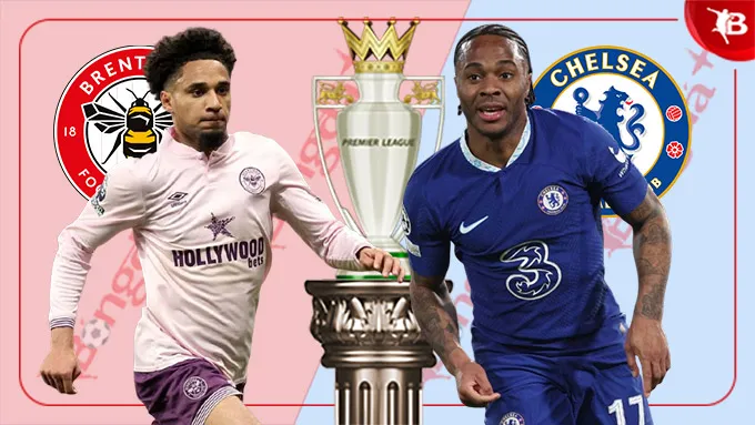 Nhận định Brentford và Chelsea